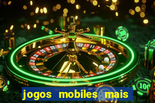 jogos mobiles mais jogados 2024